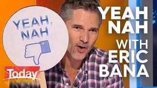 Eric Bana plays Yeah Nah  TODAY Show Australia