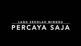 Percaya Saja