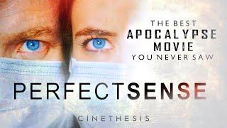 Perfect Sense — The BEST Apocalypse Movie You Never Saw  Cinethesis