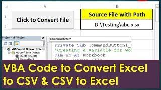 VBA to Convert Excel File to CSV File and CSV to Excel File