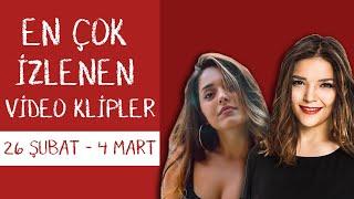 En Çok İzlenen Video Klipler 26 ŞUBAT - 4 MART 2021 - ŞAFAK KARAMAN