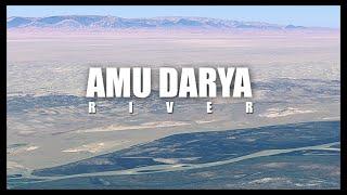 Amu Darya River full journey