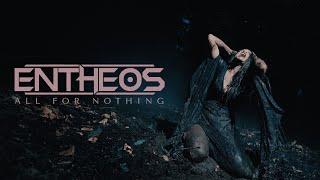 Entheos - All for Nothing Official Video