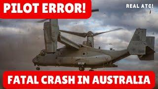 Shocking pilot error Causes Fatal US Marine Osprey Crash in Australia