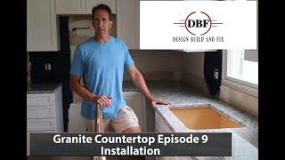 Granite Countertop DIY Episode 9 Installation