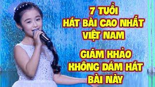 Cô bé TẠO KỈ LỤC CHƯƠNG TRÌNH khi HÁT BÀI CAO NHẤT VIỆT NAM làm GIÁM KHẢO HẾT HỒN