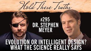 Evolution or Intelligent Design? What the Science Really Says  Dr. Stephen Meyer