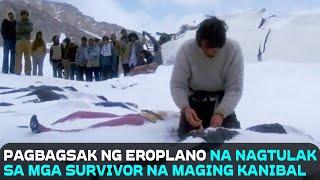 Pagbagsak Ng Isang Eroplano Na Nagtulak Sa Mga Survivor Na Maging Kanibal  Movie Recap Tagalog