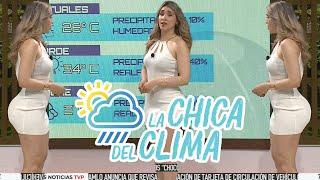 El clima de hoy con Marisol Dovala   La chica del clima TVP