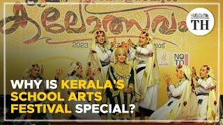 Kalolsavam 2023  Why is Keralas school arts festival special?  The Hindu