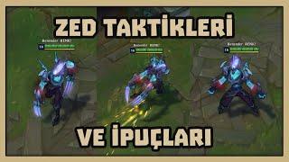 Zed Taktikleri ve İpuçları