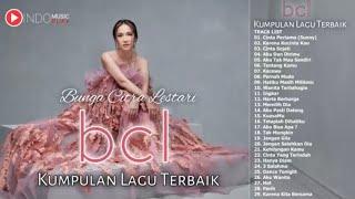 BCL - Full Album KUMPULAN LAGU TERBAIK BCL BEST OF THE BEST FULL ALBUM BUNGA CITRA LESTARI