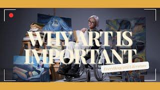 why art is so important