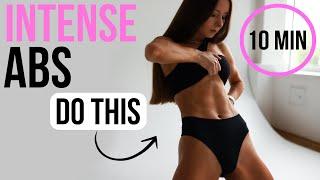 DO THIS EVERYDAY TO GET ABS  10 MIN INTENSE ABS  NO PAUSES