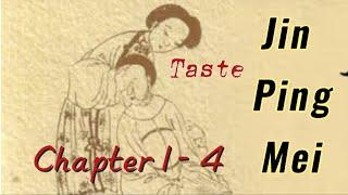 Taste《Jin Ping Mei》Chapter 1  to 4