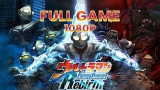 Ultraman Fighting Evolution Rebirth  FULL GAMEPLAY WALKTHROUGH - No Commentary