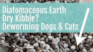 Heres Why You Should Add Diatomaceous Earth to Your Dry Kibble for Deworming Dogs and Cats