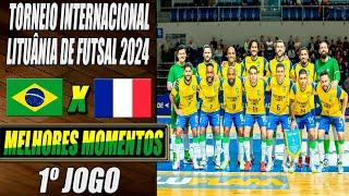 Brasil X França  1º Jogo  Torneio Internacional da Lituânia de Futsal 2024 13042024