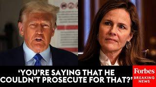 Amy Coney Barrett Asks Trump Lawyer Point Blank About Prosecution Of Presidents Ordering Coups