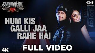 Hum Kis Galli Jaa Rahe Hai - Doorie  Feat. Atif Aslam Neeru Bajwa  Sachin Gupta  Atif Hits