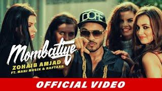 Mombatiye Official Video  Zohaib Amjad  Raftaar  Manj Musik  Latest Punjabi Songs 2018