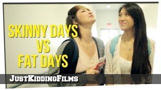 Skinny Day vs Fat Day feat. olivia thai