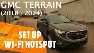 GMC Terrain - HOW TO SET UP WI-FI HOTSPOT 2018 - 2024