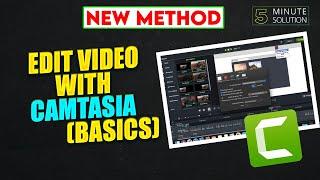 How to Edit Video With Camtasia 2024 Basics A to Z