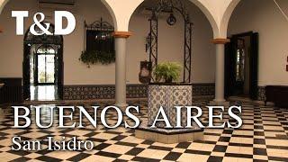 Buenos Aires Tourist Guide San Isidro - Travel & Discover