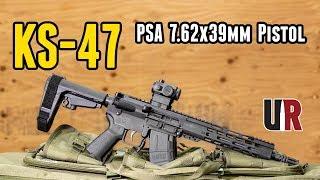 PSA KS-47 7.62x39mm Pistol Overview and Ballistics Comparison