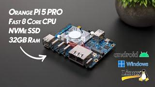 The All-New Orange Pi 5 Pro Has 32GB Of Ram & A Fast ARM CPU First Look
