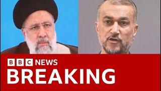 Iran’s President and Foreign Minister feared dead in helicopter crash  BBC News