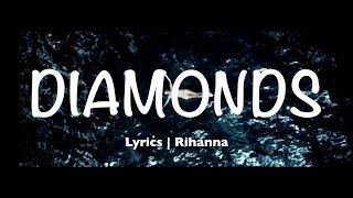 Diamonds - Rihanna Lyrics