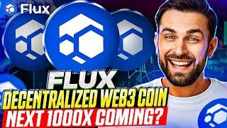 Flux decentralized web3 coin next 1000x coming