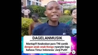 MANTAP  Keakraban TNI Cantik dengan Anak-anak Kongo  Janji Putih