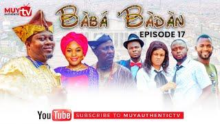 BABA’BADAN AJUNILO 2023 Latest Yoruba Comedy Series EP 17.