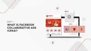 Dapatkan Akses ke Iklan Facebook dengan Shopee Bagian 1 Apa itu Iklan Kolaboratif Facebook?