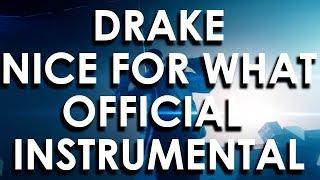 Drake - Nice For What  Official Studio Instrumental 