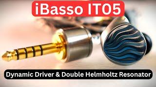 Unleash the Music iBasso IT05 IEMs with Proprietary Dynamic Driver and Double Helmholtz Resonator