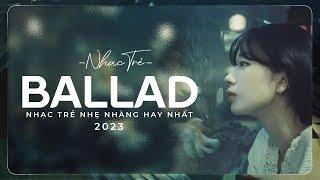 Thanh Xuân Một Nhà Vườn Hoa Con Cá - Tuyển Tập Những Bản Ballad Nhẹ Nhàng  Nhạc Trẻ Hay Nhất 2024