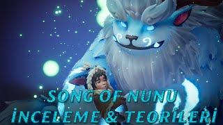 Song of Nunu A League of Legends Story İnceleme ve Teoriler