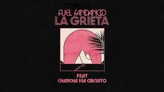 Fuel Fandango - La Grieta ft. Chancha Via Circuito Audio Oficial