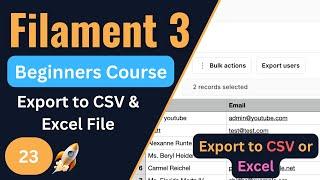 Export to CSV & Excel   Filament 3 Tutorial for Beginners EP23