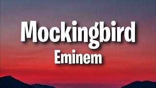 Eminem - Mockingbird Lyrics