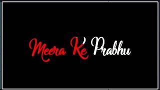 Meera Ke Prabhu Giridhar Nagar Status  Sachet Parampara Status  Meera Ke Prabhu Full Screen Status