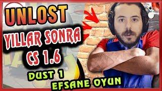 UNLOST CS 1.6 DA DUST 1 OYNUYOR