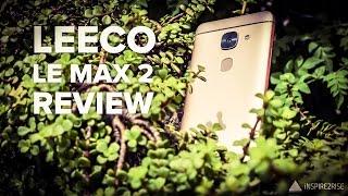 LeEco Le Max 2 review complete after 1 month of usage