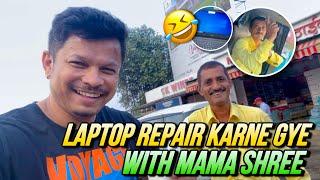 Vlog No. 76  Laptop Repair Karne Gaye With Mama Shree 