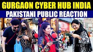 GURGAON Modern City - Cyber Hub  Like A Dubai  GURGAON HARYANA INDIA - Pakistani Public Reaction