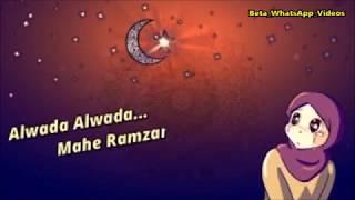 Alwida Mah-e-Ramzan  WhatsApp Status Video 2018